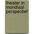 Theater in mondiaal perspectief