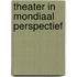 Theater in mondiaal perspectief