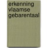 Erkenning Vlaamse gebarentaal by S. Noben