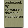 Onderzoek by volwassen doven in vlaanderen door Onbekend