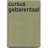Cursus gebarentaal door Onbekend