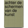 Achter de schermen van de kunst by C. Gaemers
