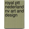 Royal ptt nederland nv art and design by Hefting