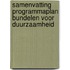 Samenvatting programmaplan bundelen voor duurzaamheid
