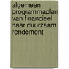 Algemeen programmaplan van financieel naar duurzaam rendement door J. Cramer