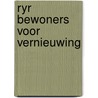 RyR Bewoners voor vernieuwing door W. Giezeman