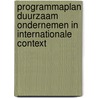 Programmaplan duurzaam ondernemen in internationale context by J. Cramer