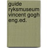 Guide ryksmuseum vincent gogh eng.ed. door Jampoller