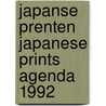Japanse prenten japanese prints agenda 1992 by Unknown