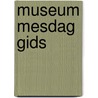 Museum Mesdag gids door M. Fitski
