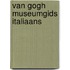 Van Gogh museumgids Italiaans