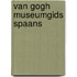 Van Gogh museumgids Spaans
