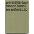 Wereldlitertuur tussen kunst en wetenscap