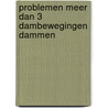 Problemen meer dan 3 dambewegingen dammen door Stoep