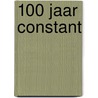 100 jaar constant door Onbekend