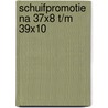 Schuifpromotie na 37x8 t/m 39x10 door A. van der Stoep