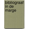 Bibliograaf in de marge by P.J. Verkruysse