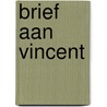 Brief aan Vincent door B. van Zuylen