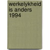 Werkelykheid is anders 1994 by Kroon