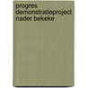 Progres demonstratieproject nader bekeke door Berkel