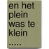 En het plein was te klein .....