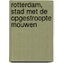 Rotterdam, Stad met de opgestroopte mouwen