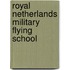 Royal netherlands military flying school