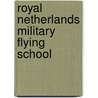 Royal netherlands military flying school door Ward