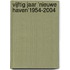 Vijftig jaar 'Nieuwe Haven'1954-2004