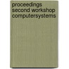 Proceedings second workshop computersystems door Onbekend