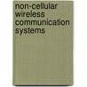 Non-cellular wireless communication systems door J.P.F. Glas