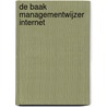 De Baak managementwijzer Internet door P. Verver