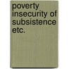 Poverty insecurity of subsistence etc. door Dirven
