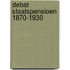 Debat staatspensioen 1870-1930