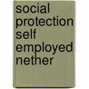 Social protection self employed nether by Berghman
