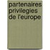 Partenaires privilegies de l'Europe