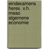 Eindexamens herex. v.h. meao algemene economie door Onbekend