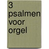 3 Psalmen voor orgel by G. Bierling