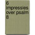 6 impressies over psalm 8