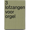 3 lofzangen voor orgel door G. Bierling