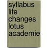 Syllabus Life Changes Lotus Academie door G. Stokes