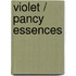 Violet / pancy essences