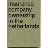 Insurance company ownership in the Netherlands door A.J. Vermaat