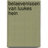 Belaevenissen van luukes hein door Belterman