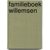 Familieboek Willemsen door G.A.J. Willemsen