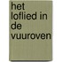 Het loflied in de vuuroven