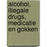 Alcohol, illegale drugs, medicatie en gokken