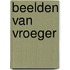 Beelden van vroeger