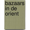 Bazaars in de orient door Kohler