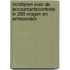 Richtlijnen voor de accountantscontrole in 250 vragen en antwoorden